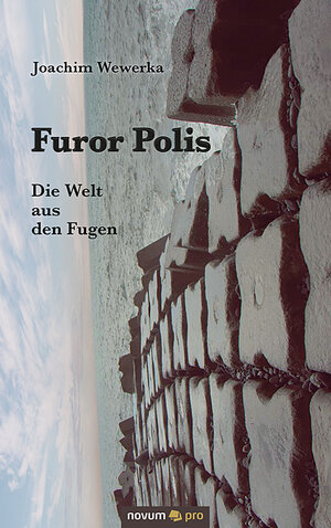 Buchcover Furor Polis | Joachim Wewerka | EAN 9783958409446 | ISBN 3-95840-944-X | ISBN 978-3-95840-944-6