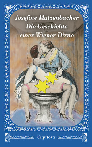 Buchcover Josefine Mutzenbacher - Die Geschichte einer Wiener Dirne | Anonym | EAN 9783958417861 | ISBN 3-95841-786-8 | ISBN 978-3-95841-786-1