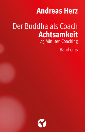 Buchcover Der Buddha als Coach | Andreas Herz | EAN 9783958420021 | ISBN 3-95842-002-8 | ISBN 978-3-95842-002-1