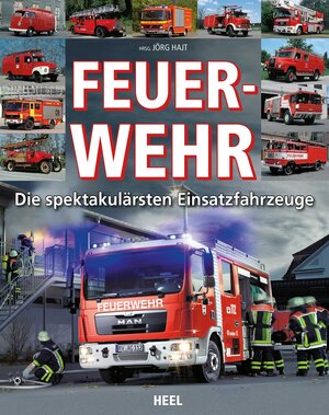 Buchcover Feuerwehr | Jörg Hajt | EAN 9783958430303 | ISBN 3-95843-030-9 | ISBN 978-3-95843-030-3