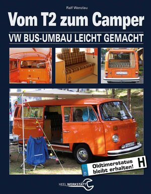 Buchcover Vom T2 zum Camper | Ralf Wenzlau | EAN 9783958430419 | ISBN 3-95843-041-4 | ISBN 978-3-95843-041-9