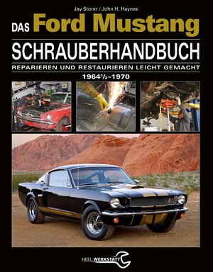 Buchcover Das Ford Mustang Schrauberhandbuch | Jay/ Haynes Storer | EAN 9783958434998 | ISBN 3-95843-499-1 | ISBN 978-3-95843-499-8