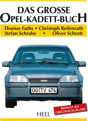 Buchcover Das große Opel-Kadett-Buch | Thomas Fuths | EAN 9783958435827 | ISBN 3-95843-582-3 | ISBN 978-3-95843-582-7