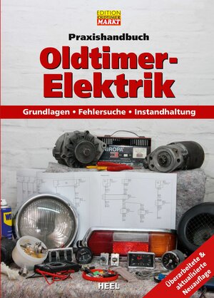 Buchcover Praxishandbuch: Oldtimer-Elektrik  | EAN 9783958435889 | ISBN 3-95843-588-2 | ISBN 978-3-95843-588-9