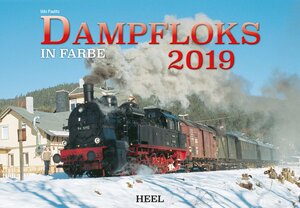 Buchcover Dampfloks in Farbe 2019 | Udo (Fotograf) Paulitz | EAN 9783958436497 | ISBN 3-95843-649-8 | ISBN 978-3-95843-649-7