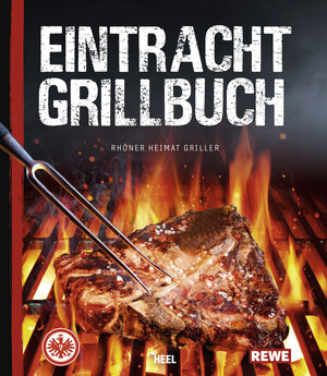 Buchcover Eintracht Frankfurt Grillbuch | Rhöner Heimat Griller | EAN 9783958439832 | ISBN 3-95843-983-7 | ISBN 978-3-95843-983-2