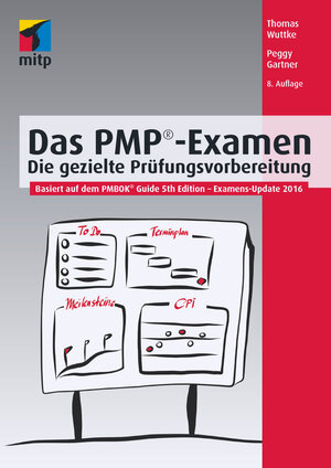 Buchcover Das PMP®-Examen | Thomas Wuttke | EAN 9783958452695 | ISBN 3-95845-269-8 | ISBN 978-3-95845-269-5