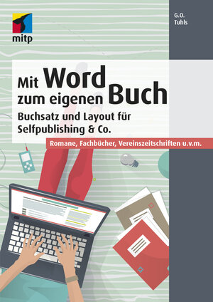 Buchcover Mit Word zum eigenen Buch | G. O. Tuhls | EAN 9783958453104 | ISBN 3-95845-310-4 | ISBN 978-3-95845-310-4