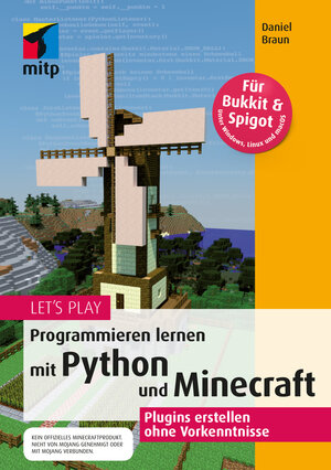 Buchcover Let‘s Play.Programmieren lernen mit Python und Minecraft | Daniel Braun | EAN 9783958453821 | ISBN 3-95845-382-1 | ISBN 978-3-95845-382-1