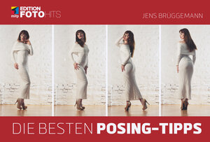 Buchcover Die besten Posing-Tipps | Jens Brüggemann | EAN 9783958454521 | ISBN 3-95845-452-6 | ISBN 978-3-95845-452-1