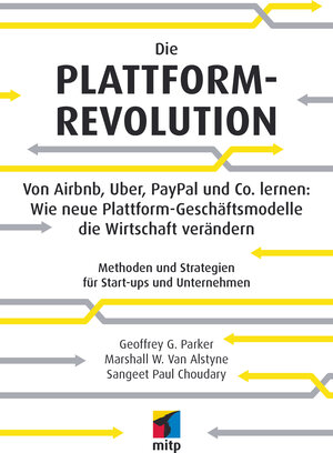 Buchcover Die Plattform-Revolution | Sangeet Paul Choudary | EAN 9783958455214 | ISBN 3-95845-521-2 | ISBN 978-3-95845-521-4