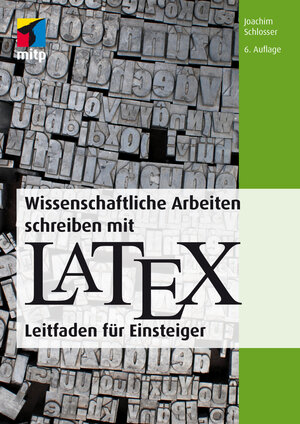 Buchcover Wissenschaftliche Arbeiten schreiben mit LaTeX | Joachim Schlosser | EAN 9783958455450 | ISBN 3-95845-545-X | ISBN 978-3-95845-545-0