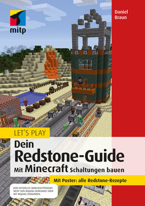 Buchcover Let´s Play. Dein Redstone-Guide | Daniel Braun | EAN 9783958456808 | ISBN 3-95845-680-4 | ISBN 978-3-95845-680-8