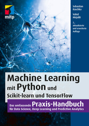 Buchcover Machine Learning mit Python und Scikit-Learn und TensorFlow | Sebastian Raschka | EAN 9783958457348 | ISBN 3-95845-734-7 | ISBN 978-3-95845-734-8