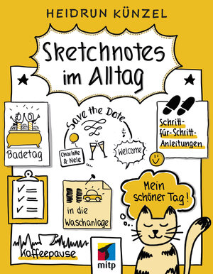 Buchcover Sketchnotes im Alltag | Heidrun Künzel | EAN 9783958457492 | ISBN 3-95845-749-5 | ISBN 978-3-95845-749-2