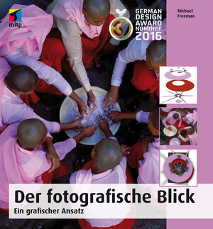 Buchcover Der fotografische Blick | Michael Freeman | EAN 9783958457638 | ISBN 3-95845-763-0 | ISBN 978-3-95845-763-8