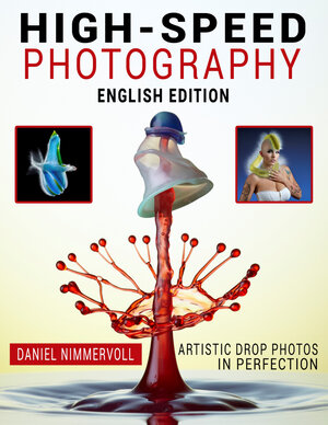 Buchcover High-Speed-Photography | Daniel Nimmervoll | EAN 9783958457751 | ISBN 3-95845-775-4 | ISBN 978-3-95845-775-1