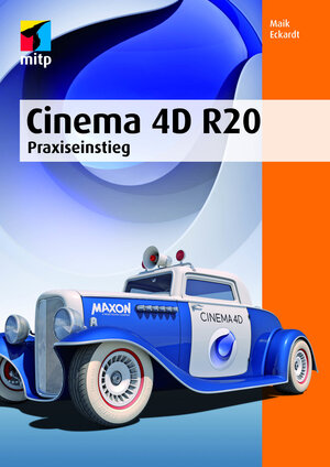 Buchcover Cinema 4D R20 | Maik Eckardt | EAN 9783958459151 | ISBN 3-95845-915-3 | ISBN 978-3-95845-915-1