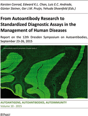 Buchcover From Autoantibody Research to Standardized Diagnostic Assays in the Management of Human Diseases  | EAN 9783958531048 | ISBN 3-95853-104-0 | ISBN 978-3-95853-104-8