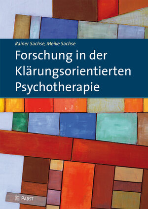 Buchcover Forschung in der Klärungsorientierten Psychotherapie | Meike Sachse | EAN 9783958531284 | ISBN 3-95853-128-8 | ISBN 978-3-95853-128-4