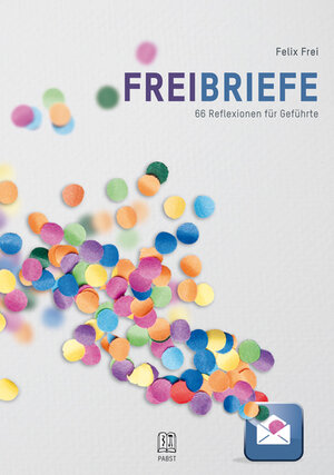 Buchcover Freibriefe | Felix Frei | EAN 9783958532540 | ISBN 3-95853-254-3 | ISBN 978-3-95853-254-0