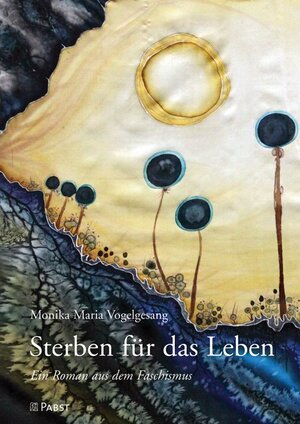 Buchcover Sterben für das Leben | Monika Maria Vogelgesang | EAN 9783958532724 | ISBN 3-95853-272-1 | ISBN 978-3-95853-272-4