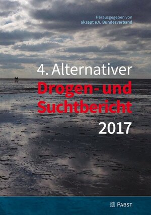 Buchcover 4. Alternativer Drogen- und Suchtbericht 2017  | EAN 9783958533189 | ISBN 3-95853-318-3 | ISBN 978-3-95853-318-9