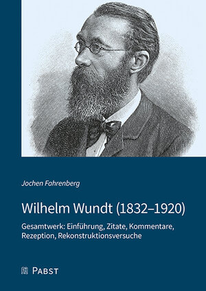 Buchcover Wilhelm Wundt (1832–1920) | Jochen Fahrenberg | EAN 9783958534360 | ISBN 3-95853-436-8 | ISBN 978-3-95853-436-0