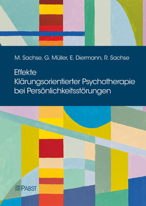 Buchcover Effekte Klärungsorientierter Psychotherapie bei Persönlichkeitsstörungen | Meike Sachse | EAN 9783958534575 | ISBN 3-95853-457-0 | ISBN 978-3-95853-457-5