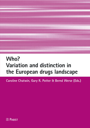 Buchcover Who? Variation and distinction in the European drugs landscape  | EAN 9783958537224 | ISBN 3-95853-722-7 | ISBN 978-3-95853-722-4