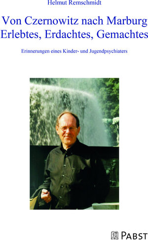 Buchcover Von Czernowitz nach Marburg Erlebtes, Erdachtes, Gemachtes | Remschmidt Helmut | EAN 9783958537361 | ISBN 3-95853-736-7 | ISBN 978-3-95853-736-1