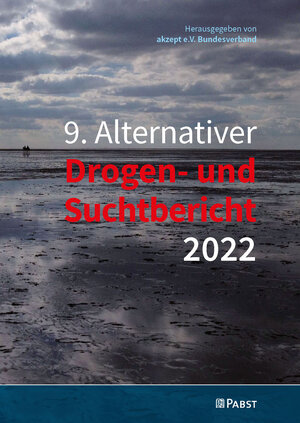 Buchcover 9. Alternativer Drogen- und Suchtbericht 2022  | EAN 9783958538085 | ISBN 3-95853-808-8 | ISBN 978-3-95853-808-5