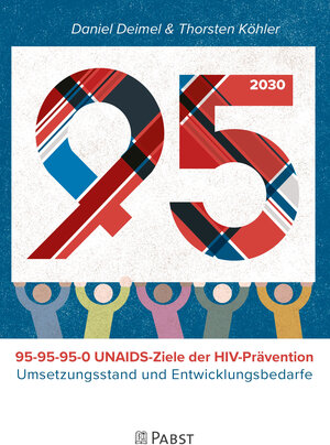 Buchcover 95-95-95-0 UNAIDS – Ziele zur HIV-Prävention | Deimel Daniel | EAN 9783958538092 | ISBN 3-95853-809-6 | ISBN 978-3-95853-809-2