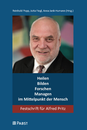 Buchcover Heilen – Bilden – Forschen – Managen – im Mittelpunkt der Mensch  | EAN 9783958538740 | ISBN 3-95853-874-6 | ISBN 978-3-95853-874-0