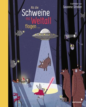 Buchcover Als die Schweine ins Weltall flogen  | EAN 9783958541481 | ISBN 3-95854-148-8 | ISBN 978-3-95854-148-1