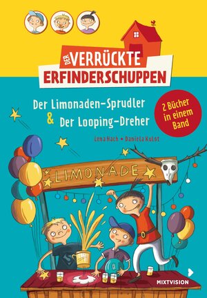Buchcover Der verrückte Erfinderschuppen - Doppelband: Der Limonaden-Sprudler & Der Looping-Dreher | Lena Hach | EAN 9783958541603 | ISBN 3-95854-160-7 | ISBN 978-3-95854-160-3