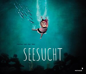 Buchcover Seesucht | Marlies van der Wel | EAN 9783958541641 | ISBN 3-95854-164-X | ISBN 978-3-95854-164-1