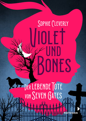 Buchcover Violet und Bones Band 1 - Der lebende Tote von Seven Gates | Sophie Cleverly | EAN 9783958541863 | ISBN 3-95854-186-0 | ISBN 978-3-95854-186-3