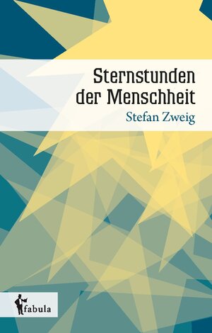 Buchcover Sternstunden der Menschheit | Stefan Zweig | EAN 9783958555068 | ISBN 3-95855-506-3 | ISBN 978-3-95855-506-8