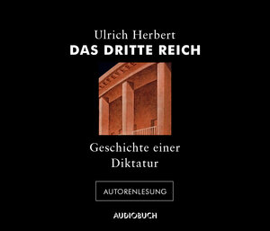 Buchcover Das Dritte Reich | Ulrich Herbert | EAN 9783958620216 | ISBN 3-95862-021-3 | ISBN 978-3-95862-021-6