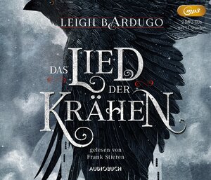 Buchcover Das Lied der Krähen (2 MP3-CDs) | Leigh Bardugo | EAN 9783958620360 | ISBN 3-95862-036-1 | ISBN 978-3-95862-036-0