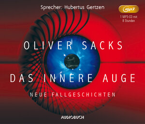 Buchcover Das innere Auge - Sonderausgabe (MP3-CD) | Oliver Sacks | EAN 9783958625143 | ISBN 3-95862-514-2 | ISBN 978-3-95862-514-3