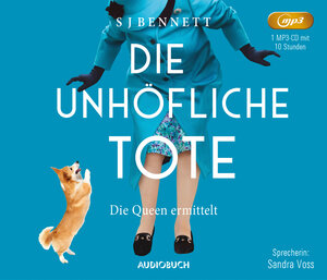 Buchcover Die unhöfliche Tote | S J Bennett | EAN 9783958628281 | ISBN 3-95862-828-1 | ISBN 978-3-95862-828-1