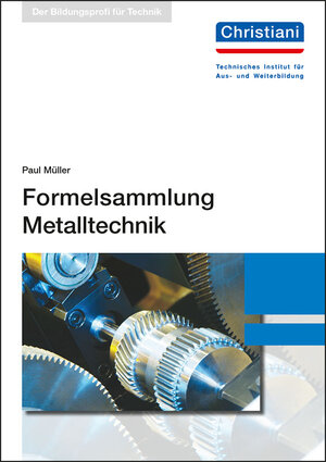 Buchcover Formelsammlung Metalltechnik | Paul Müller | EAN 9783958632417 | ISBN 3-95863-241-6 | ISBN 978-3-95863-241-7