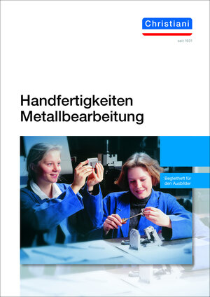 Buchcover Handfertigkeiten Metallbearbeitung | Hartmut Deverin | EAN 9783958633032 | ISBN 3-95863-303-X | ISBN 978-3-95863-303-2