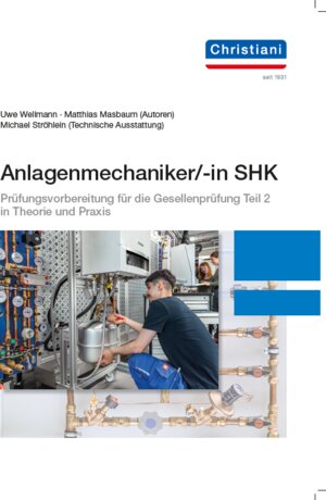 Buchcover Anlagenmechaniker/-in SHK | Uwe Wellmann | EAN 9783958633377 | ISBN 3-95863-337-4 | ISBN 978-3-95863-337-7
