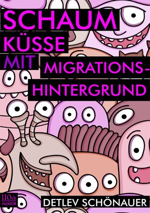 Buchcover Schaumküsse mit Migrationshintergrund | Detlev Schönauer | EAN 9783958650008 | ISBN 3-95865-000-7 | ISBN 978-3-95865-000-8