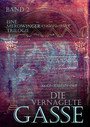 Buchcover Die vernagelte Gasse | Rolf-Jürgen Orf | EAN 9783958656925 | ISBN 3-95865-692-7 | ISBN 978-3-95865-692-5