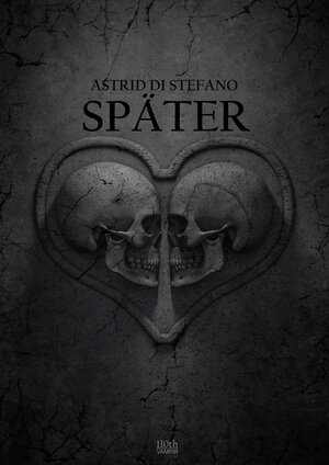 Buchcover Später | Astrid Di Stefano | EAN 9783958657380 | ISBN 3-95865-738-9 | ISBN 978-3-95865-738-0