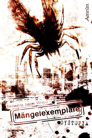 Buchcover Mängelexemplare 2: Dystopia | Constantin Dupien | EAN 9783958690035 | ISBN 3-95869-003-3 | ISBN 978-3-95869-003-5